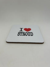 Load image into Gallery viewer, “I ❤️ Stroud” coaster