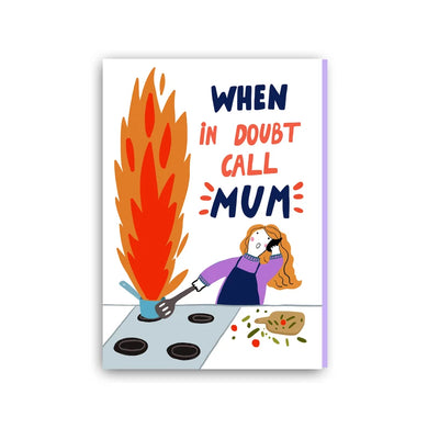 Forever Funny “When in doubt call mum” greetings card (Anastassia)